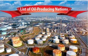 List of Oil-Producing Nations