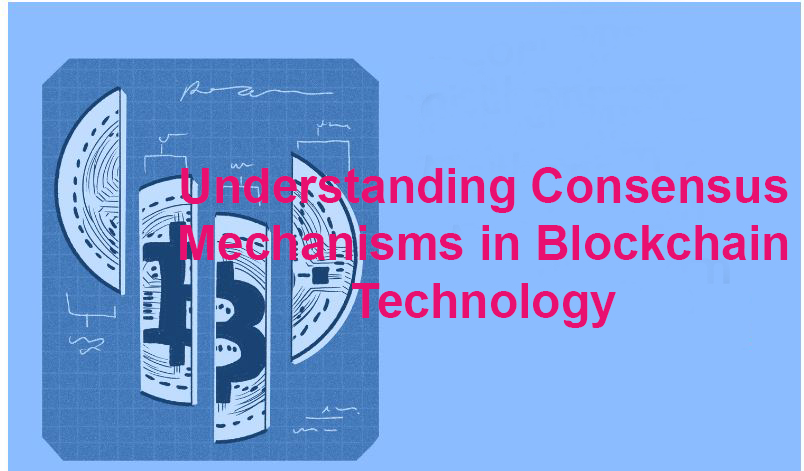 Understanding Consensus Mechanisms in Blockchain Technology (Full Guide)