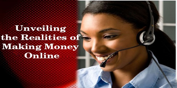Unveiling the Realities of Making Money Online