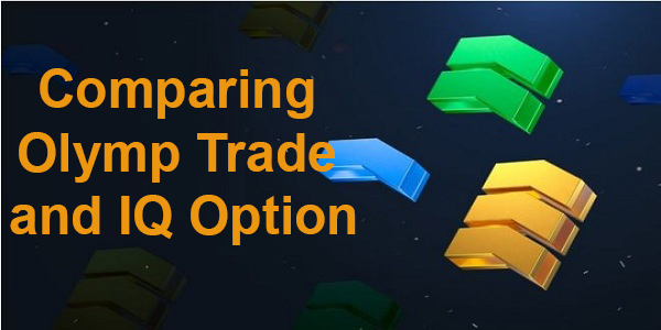 Comparing Olymp Trade and IQ Option