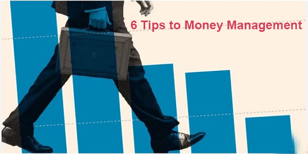 6 Tips to Money Management